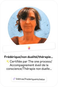 Non Dualité - Frédérique Michelon Montpellier, Professionnel indépendant